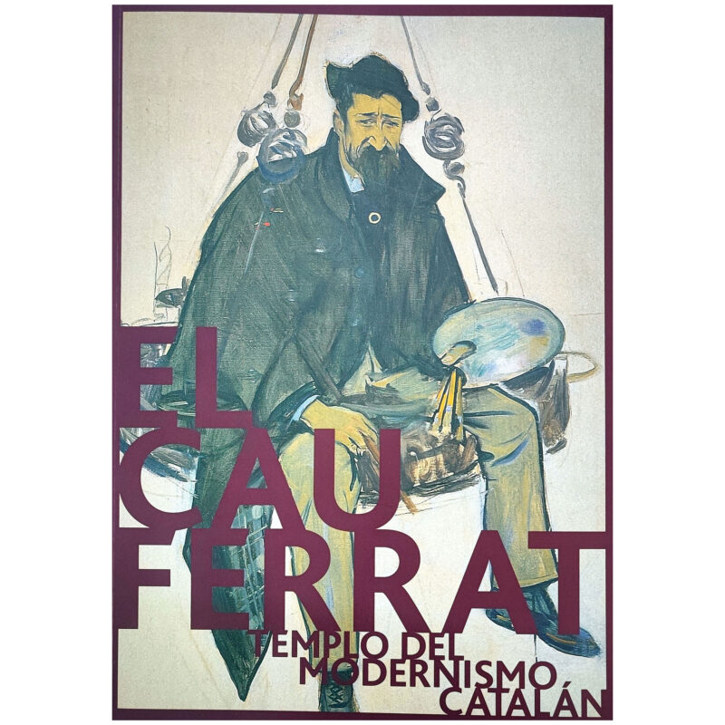 EL CAU FERRAT TEMPLO DEL MODERNISMO CATALÁN